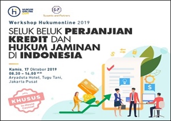 Yuk Pahami Hukum Jaminan Dan Perjanjian Kredit Di Indonesia