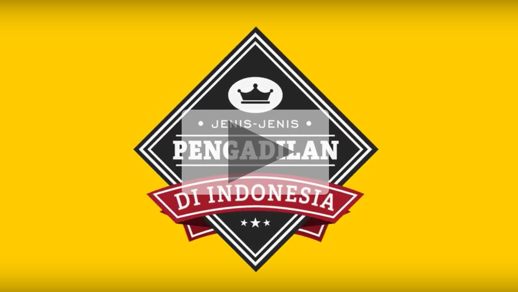 [Video] Macam-macam Pengadilan di Indonesia