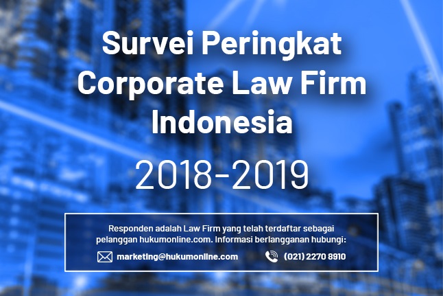 Siap-siap, Hukumonline Kembali Gelar Survei Peringkat Corporate Law Firm di Indonesia