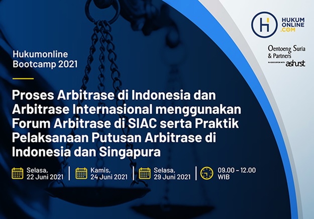 ​​​​​​​Memahami Proses Arbitrase di Indonesia dan di SIAC serta Praktik Pelaksanaan Putusannya