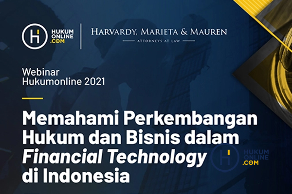 Webinar Perkembangan Hukum dan Bisnis Fintech di Indonesia