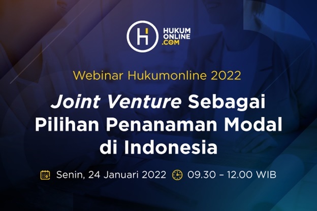 ​​​​​​​Joint Venture Sebagai Pilihan Penanaman Modal di Indonesia
