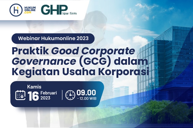 Yuk Pahami Praktik Good Corporate Governance dalam Kegiatan Usaha Korporasi