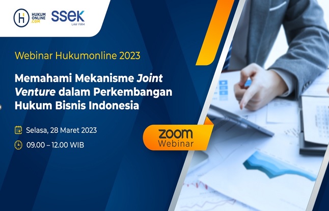 Memahami Mekanisme Joint Venture dalam Perkembangan Hukum Bisnis Indonesia