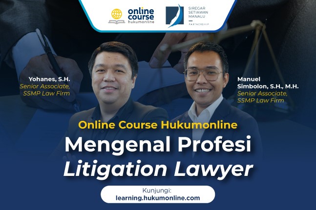 Kelas Terbaru Online Course Hukumonline Mengenal Profesi Litigation Lawyer