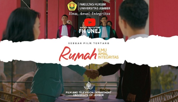 Fakultas Hukum Universitas Jember (FH Unej) mempersembahkan karya film pendek berjudul Rumah Ilmu, Amal, Integritas. Foto: WIL