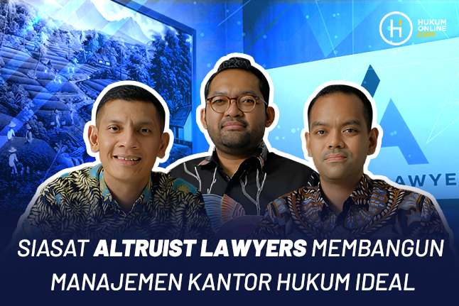 (Dari kiri ke kanan) Para Partners Altruist Lawyers, Bobby C. Manurung, Bosni G. Wibowo, dan Febryan R. Yusuf. 