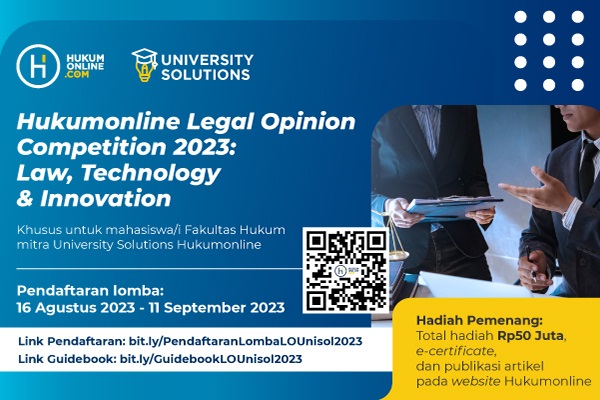 Yuk, Ikuti Hukumonline Legal Opinion Competition 2023: Law, Technology & Innovation dan Raih Total Hadiah Rp50 Juta!