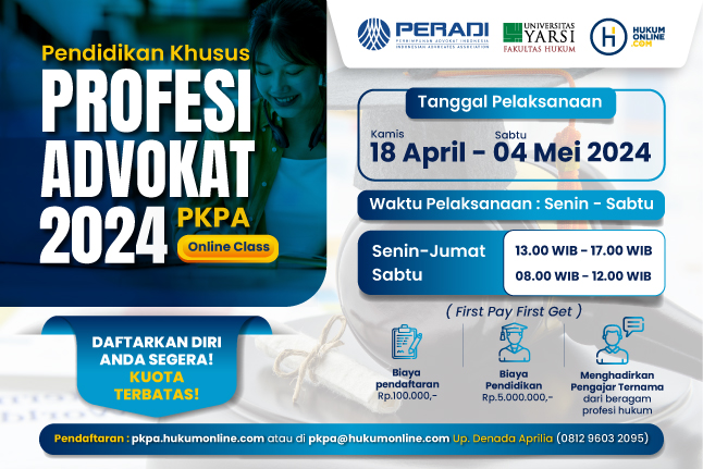 Online Class: Pendidikan Khusus Profesi Advokat (PKPA) Periode April-Mei 2024