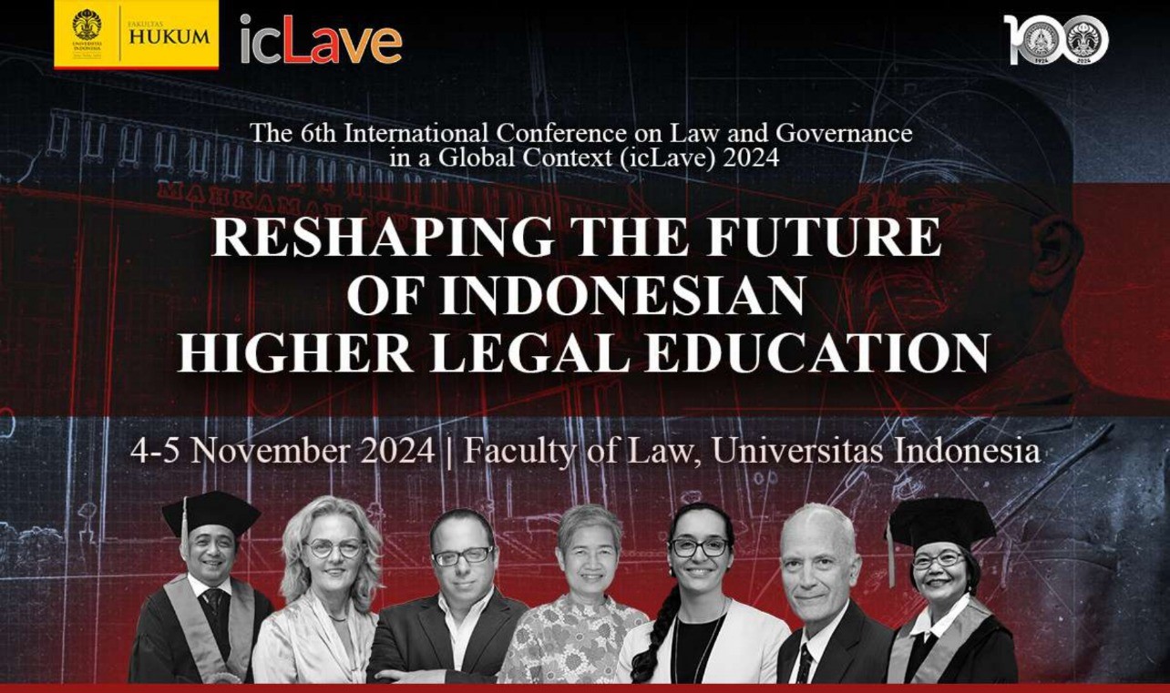 The 6th icLave mengangkat tema Reshaping the Future of Indonesian Higher Legal Education pada 4-5 November 2024 di Kampus FHUI Depok. Foto: Istimewa